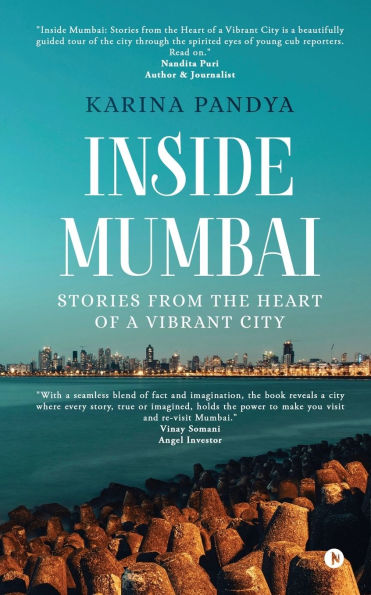 Inside Mumbai: Stories From The Heart Of A Vibrant City