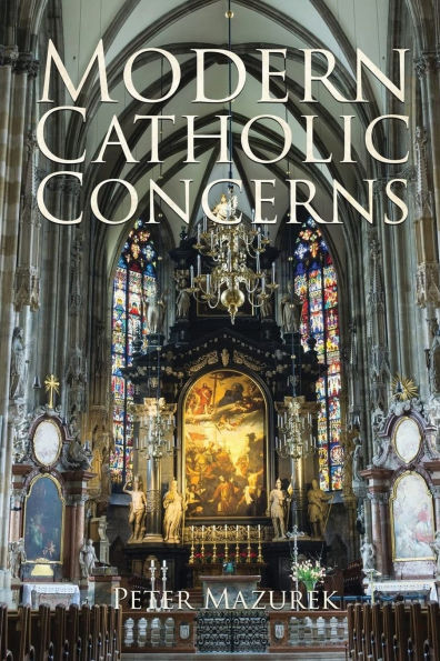 Modern Catholic Concerns