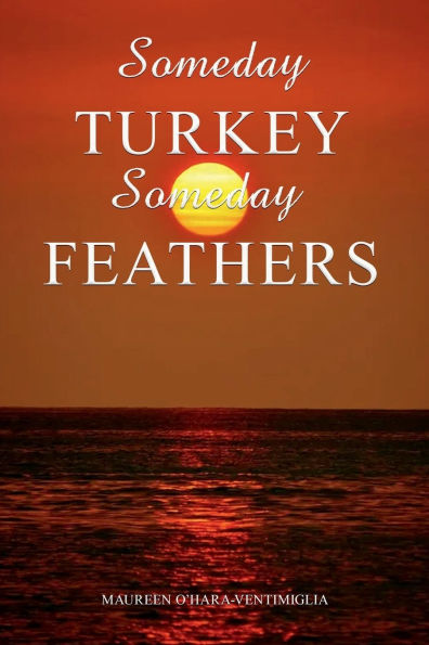 Someday Turkey Feathers
