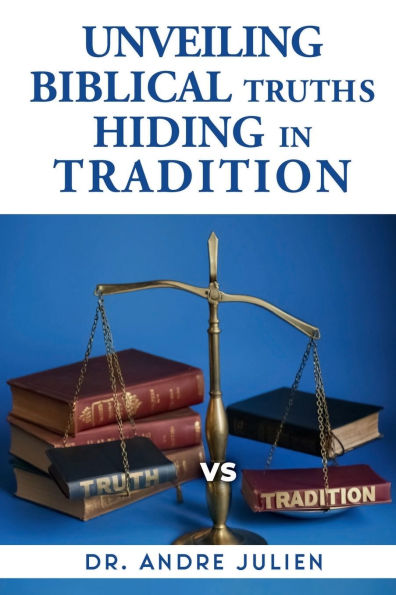 Unveiling Biblical Truths Hidden Tradition
