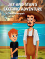 JAY AND STAN'S EXCITING ADVENTURE: A Grand Waterpark