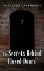 The Secrets Behind Closed Doors