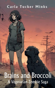 Title: Brains and Broccoli, Author: Carla Tucker Minks