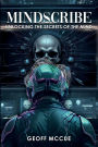 MINDSCRIBE: Unlocking the Secrets of the Mind