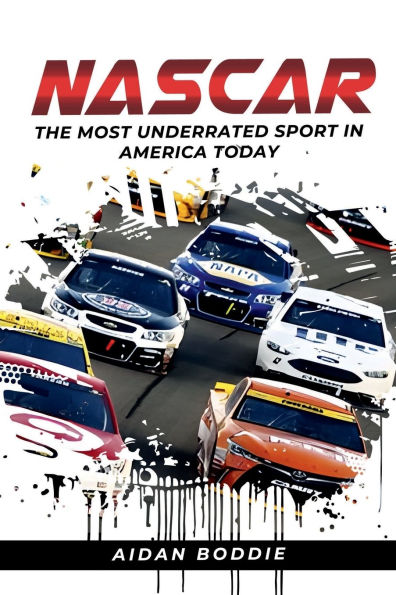 NASCAR: The Most Underrated Sport In America Today