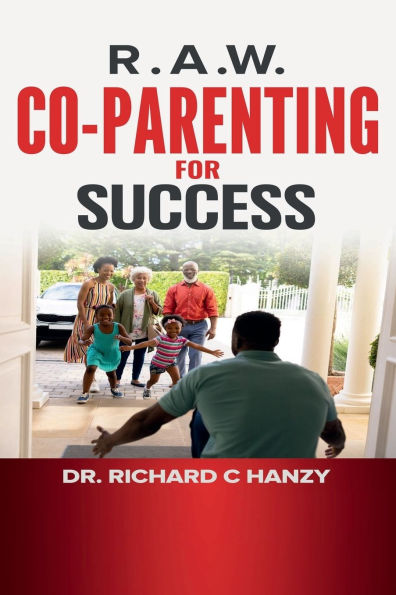 R.A.W. Co-parenting For Success