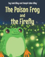 The Poison Frog and the Firefly