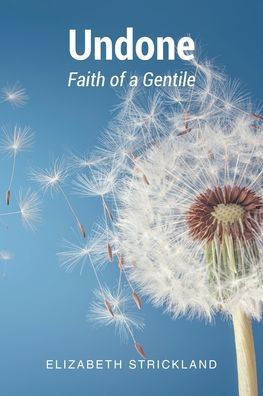 Undone: Faith of a Gentile