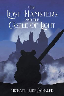 the Lost Hamsters and Castle of Light