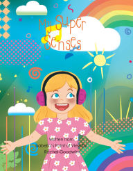 Title: My Super Senses, Author: Rachel Goodwin