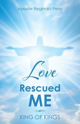 Love Rescued Me: King of Kings