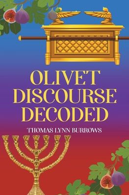Olivet Discourse Decoded