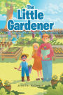 The Little Gardener: A Tale of Stewardship, Gleaning, and Community