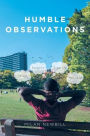 Humble Observations