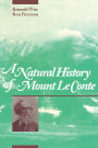 A Natural History of Mount Le Conte