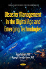 Disaster Management in the Digital Age and Emerging Technologies