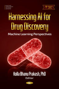 Title: Harnessing AI for Drug Discovery: Machine Learning Perspectives, Author: Kolla Bhanu Prakash