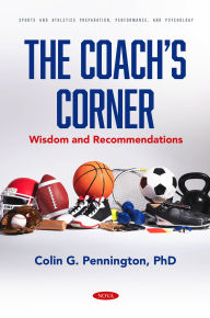 Title: The Coach's Corner: Wisdom and Recommendations, Author: Colin Pennington