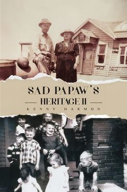 Sad Papaw's: Heritage II