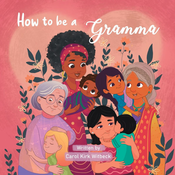 How to be a Gramma