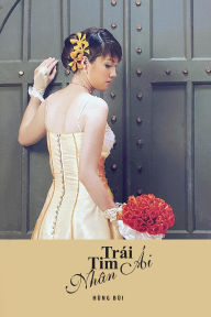 Title: Trái Tim Nhân Ái, Author: Hung Bui