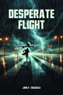 Desperate Flight