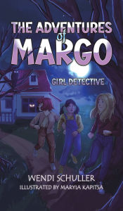 Title: The Adventures of Margo, Author: Wendi Schuller