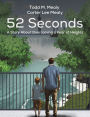52 Seconds