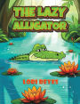 The Lazy Alligator