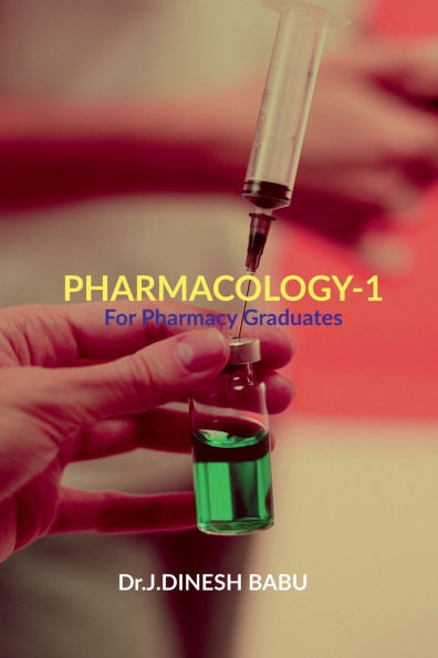 Pharmacology -1: For Pharmacy Graduates