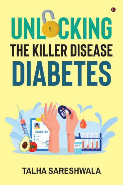 Unlocking the Killer Disease - Diabetes