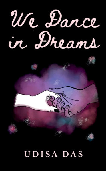 We Dance in Dreams: Musings from a hopeless romantic