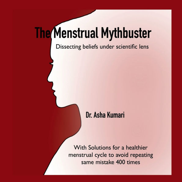 The Menstrual Mythbuster: Dissecting beliefs under scientific lens