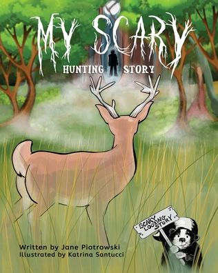 My Scary Hunting Story