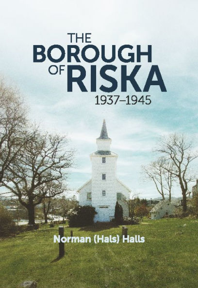 The Borough of Riska 1937 - 1945: War in Norway