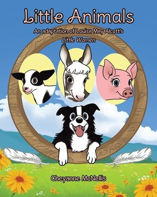 Little Animals: An adaptation of Louisa May Alcott's Women