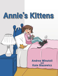 Title: Annie's Kittens, Author: Andrea Minutoli
