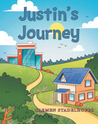 Title: Justin's Journey, Author: Carmen Stadelhofer