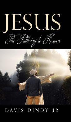 Jesus: The Pathway to Heaven