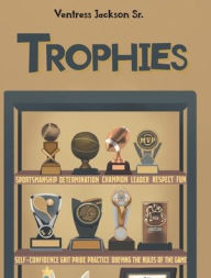 Title: Trophies, Author: Ventress Jackson Sr