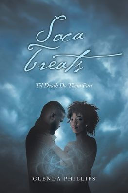 Soca Treats: Til Death Do Them Part