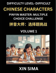 Title: Kids Learn to Recognize Simplified Chinese Characters (Part 1) - Difficult Level Brain Activities, Discover Reading Simplified Chinese Characters, English and pinyin Edition, Test Series with Easy Lessons, HSK All Levels, Author: Sima Xin