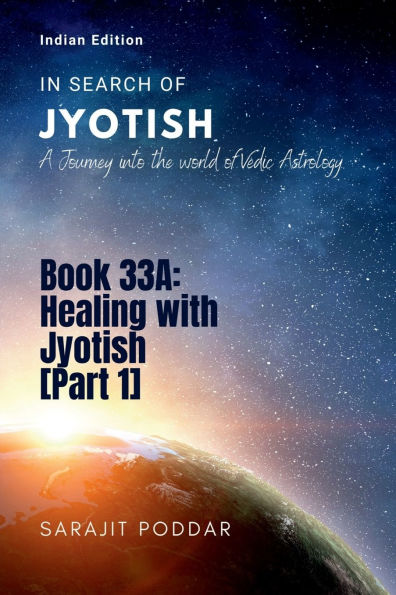 Healing with Jyotish [Part 1]: A Journey into the World of Vedic Astrology