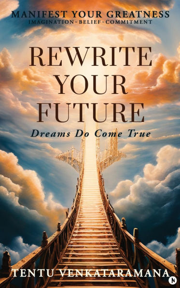 Rewrite Your Future: Dreams Do Come true