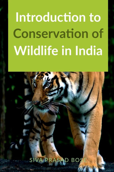 Introduction to Conservation of Wildlife India