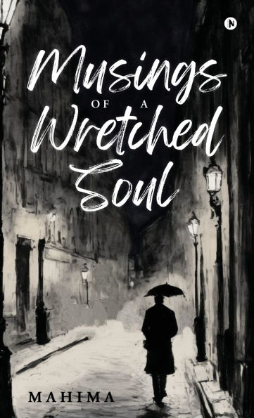 Musings Of A Wretched Soul