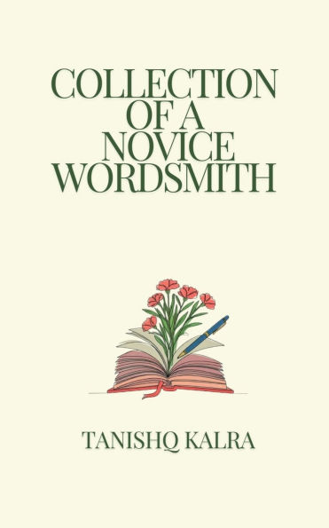 Collection Of A Novice Wordsmith