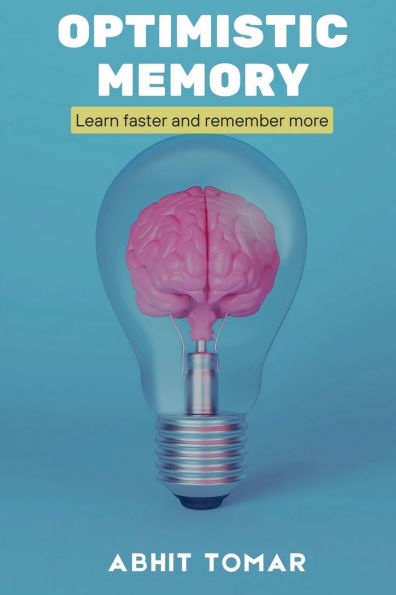 Optimistic Memory: Learn Faster and Remember More