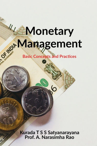 Monetary Management: Basic Concepts and Practices