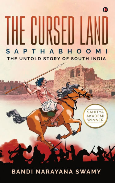 The Cursed Land: Sapthabhoomi - The Untold Story of South India